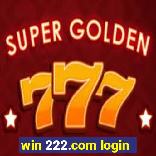 win 222.com login